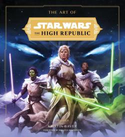 The Art of Star Wars: The High Republic Volume II