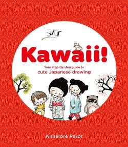 KAWAII! Your step-by-step guide to cute Japanese drawing