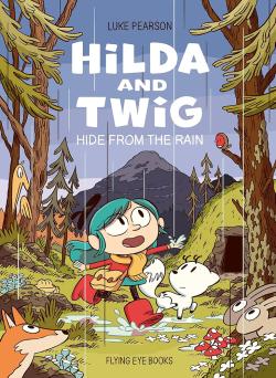 Hilda & Twig: Hide from the Rain