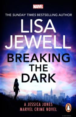 Breaking the Dark : A Jessica Jones Marvel Crime Novel