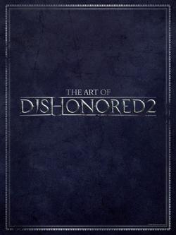 The Art of Dishonored 2