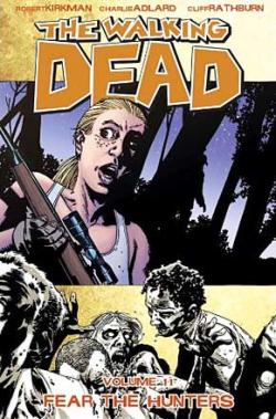 The Walking Dead Vol 11: Fear the Hunters
